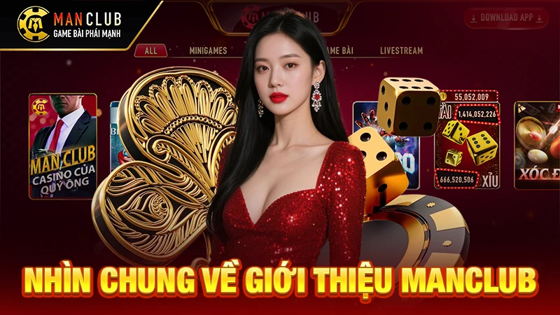 Nhìn chung về giới thiệu Manclub